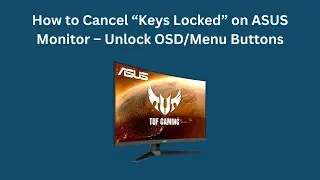 Как снять блокировку клавиш на мониторе ASUS &mdash; разблокировать кнопки экранного меню/меню