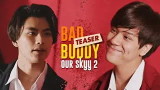 Pat x Pran -  You'll always find your way back home - OUR SKYY 2 | BAD BUDDY FMV