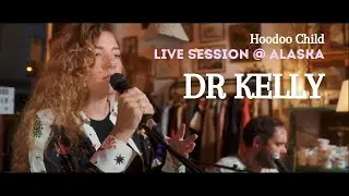 DR KELLY - HOODOO CHILD