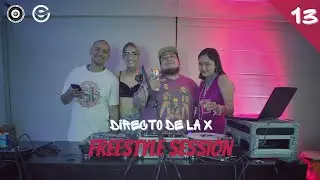 SonidoLíquido Crew l Directo de la X, Freestyle Session 13 l Dilema, Latin Geisha y QMW