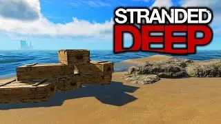 Stranded Deep 2017 - Treasure Hunting! - #3 Let's Play Stranded Deep Gameplay