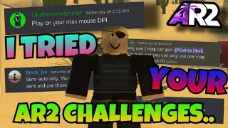 I TRIED YOUR GUYS' AR2 CHALLENGES...