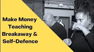 Make Money Teaching Self Defence