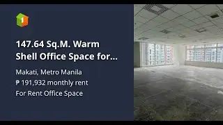 147.64 Sq.M. Warm Shell Office Space for Lease in RCBC Plaza, Ayala Avenue