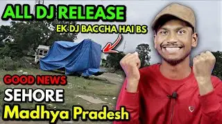 Sehore kawad yatra 2025 dj update|Dj sarzen || dj kasana || dj Natraj || rajan dj || sarzen dj  