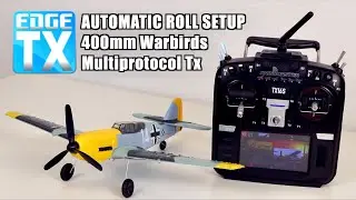 Automatic Roll SETUP for 400mm Warbirds & Multi Protocol Radios - EDGETX