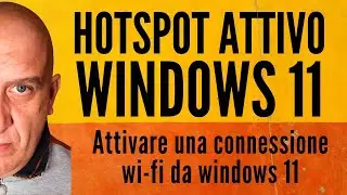 🆘SOS WiFi! Come attivare l'Hotspot su Windows 11 per SALVARE la giornata 🆘