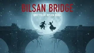 Bilshan bridge | horror story | #horrorstories  #horror books story series of raskin bond..