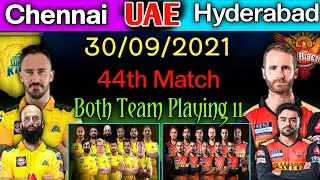 IPL 2021 | Chennai Super Kings vs Sunrisers Hyderabad Playing 11 | CSK vs SRH | CSK | SRH