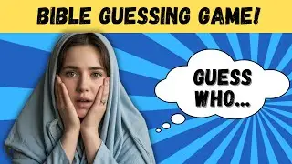 Can You Guess the Bible Character? | Fun Bible Guess Who Game & Trivia Challenge!