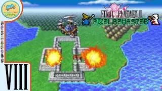 Dreadnaught Devastation | FINAL FANTASY II PIXEL REMASTER | Lets Play Part 8