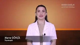 Nörolojik Rehabilitasyon - Merve Gökçil - Fizyoterapist - EKSEN SAĞLIK YATILI FİZİK TEDAVİ MERKEZİ