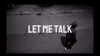 TM Official - Let Me Talk (Official Music Video)