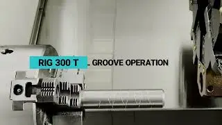 KTM TURNING CNC MACHINE: RIG 300T   OIL GROOVE OPERATION