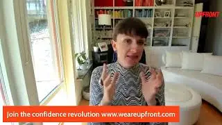 UPFRONT Live: 3 confidence mistakes we make