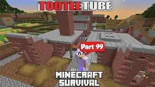 Tootee Survival 99 - Industrial Town Part 2 - Building, Building, Building