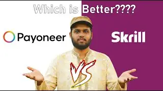 Payoneer vs Skrill &ndash; কোনটা Best for Freelancers? | Which is Better for Online Payment in Bangladesh?