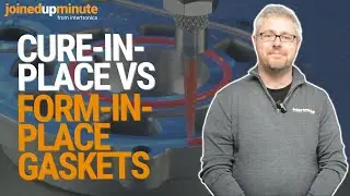 Cure-in-place vs Form-in-place gaskets - JoinedUpMinute