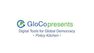 Digital tools for global democracy: Policy Kitchen - GloCo Webinar August 26, 2020