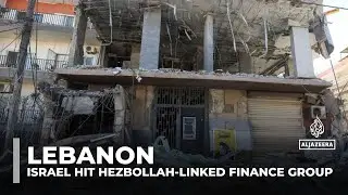Israel bombs Hezbollah-linked finance group in Lebanon
