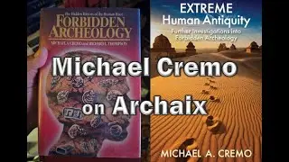 Michael Cremo and Extreme Human Antiquity