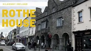 Rothe House Kilkenny