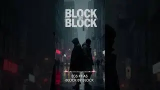EGS FT AS - Block By Block (Save New York Album) 