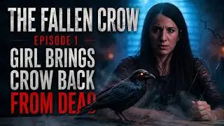 GIRL Brings CROW Back From DEAD, What Happens Next Is Shocking | The Fallen Crow EP 1 | Eliana Ghen