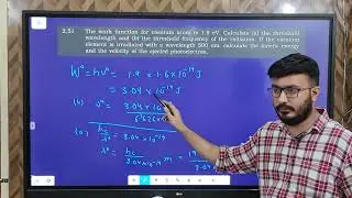 2.51 Work function caesium atom is 1.9eV. Calculate threshold wavelength frequency. Irradiated 500nm