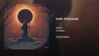 INDIX - Izaki Ahaztuak
