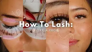 How To Lash: Like A Pro! Using LashBoxLA & Paris Lash Academy 