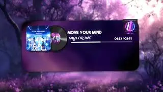 TAYLOR INC (Move Your Mind) K-Pop Mix