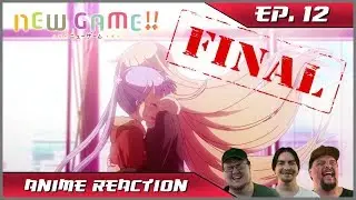Anime Reaction: New Game!! Ep. 12 [FINAL]