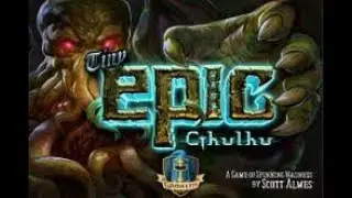 Unboxing Kickstarter Limited Edition Tiny Epic Cthulhu!!!