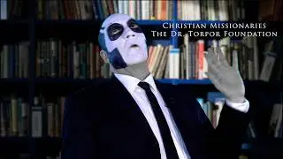 Dr  Torpor Foundation   Christian Missionaries