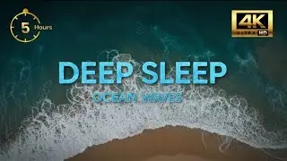 5 Hours Ocean Waves for Deep Sleep & Insomnia Relief | Natural White Noise | No Music
