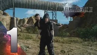 Final Fantasy XV I PS4 I Episode 1  (Introduction)