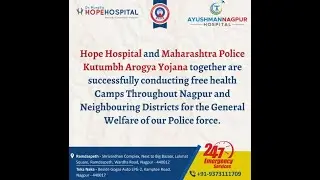 FREE HEALTH CHECK-UP CAMP | MEDICAL CONSULATION | POLICE FORCE | MPKAY | HOPE HOSPITAL NAGPUR