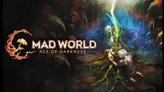 Mad World Чем бы заняться на 56+ уровне