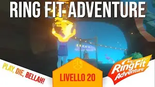 18 - Let's Play! - Ring Fit Adventure - Level 20 - Nintendo Switch - ITA - No Commentary