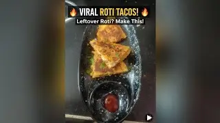 The Ultimate Indian-Mexican Fusion: Roti Tacos 🇮🇳🇲🇽 | Healthy Snacks from left over Roti 🌮