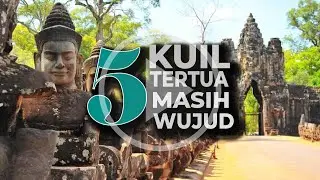 5 KUIL TERTUA MASIH WUJUD