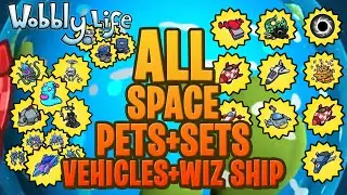 UNLOCK ALL Secret SPACE PETS + SETS + VEHICLES + WIZ SHIP in Wobbly Life