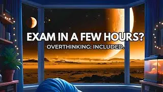 Night Before the Exam | Late-Night Cosmic Focus Music for Overthinking [1 Hour]
