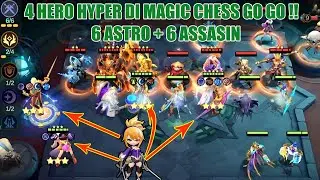 4 HYPER SEKALIGUS HERO B3 LANCELOT + LING + NOLAN + MELISSA 6 ASTRO + 6 ASSASIN | @MagicChessGoGo