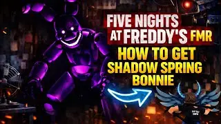  How to get shadow spring Bonnie in FMR!