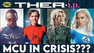 THE MCU AT A CROSSROADS!!! THER. IP. EP 9