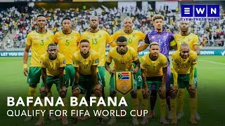 Bafana Bafana qualify for 2026 FIFA World Cup with dominant win over Rwanda