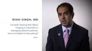 Why is Optos imaging so important in managing diabetic patients?  - Rishi Singh, MD | Eye News TV