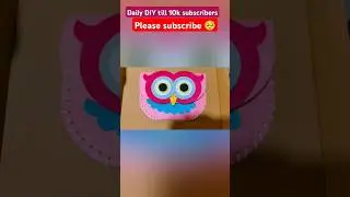 day 30- DIY owl hand bag #shorts #diy #viral #owl #purse #handbags #craft #artandcraft